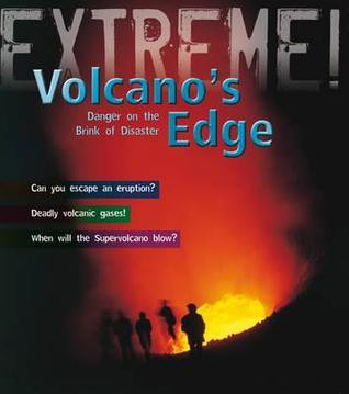 Anna Claybourne / Volcano's Edge (Children's Picture Book)