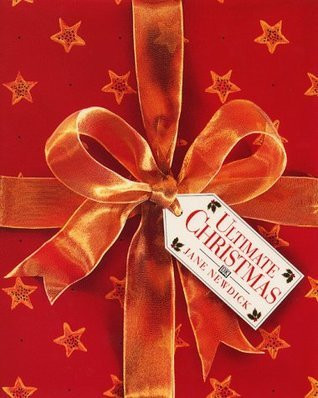 Jane Newdick / The Ultimate Christmas Book (Coffee Table Book)