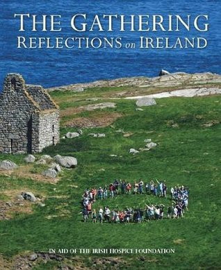 Miriam Donohoe / The Gathering  - Reflections on Ireland (Coffee Table Book)