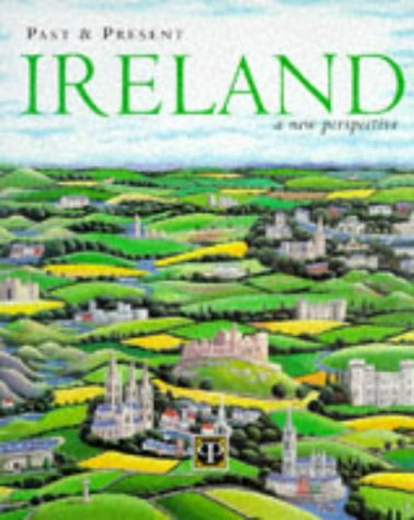 Sarah Newitt / Past & Present Ireland : A New Perspective (Coffee Table Book)