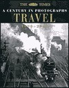 Ian Harrison / Travel: A Century in Photographs: 1900-2000 (Coffee Table Book)