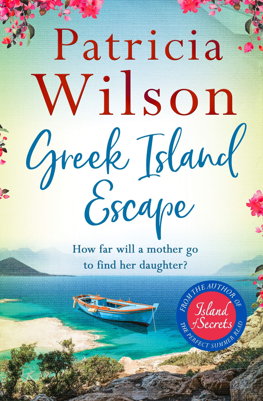 Patricia M. Wilson / Greek Island Escape