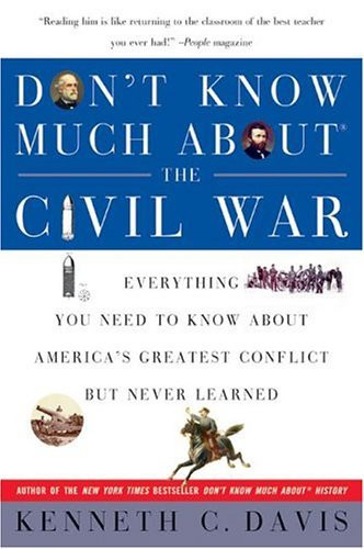 Kenneth C. Davis / Don't Know Much About the Civil War (Large Paperback)