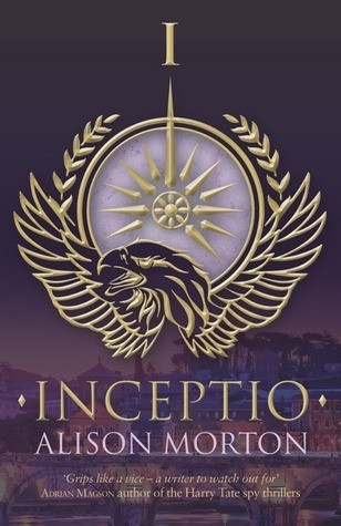 Alison Morton / Inceptio (Large Paperback)