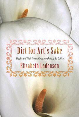 Elisabeth Ladenson / Dirt for Art's Sake (Large Paperback)