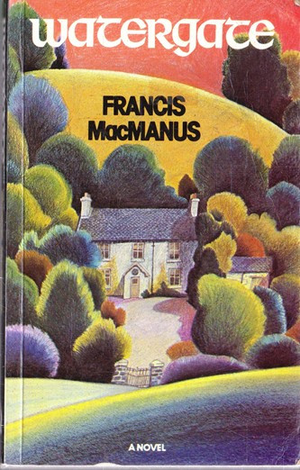 Francis MacManus / Watergate. (Vintage Paperback)