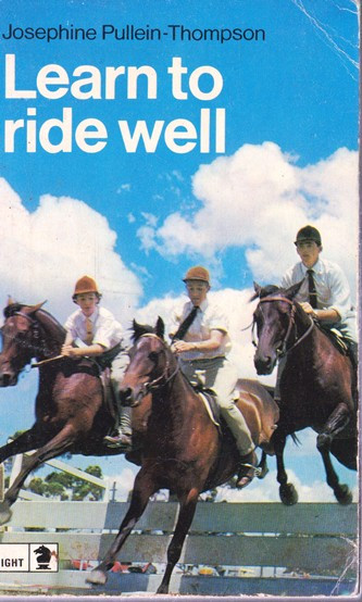 Josephine Pullein-Thompson / Learn to ride well (Vintage Paperback)