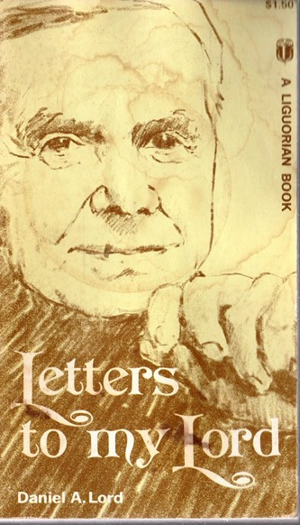 Daniel A. Lord / Letters to my Lord (Vintage Paperback)