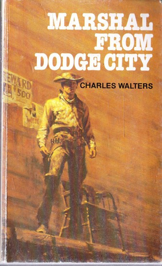 Charles Walters / Marshal from Dodge City (Vintage Paperback)