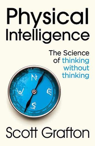 Scott Grafton / Physical Intelligence (Large Paperback)