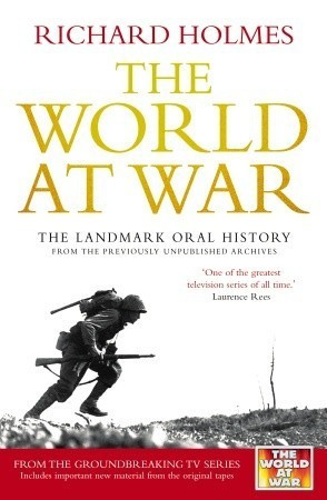 Richard Holmes / The World at War (Large Paperback)