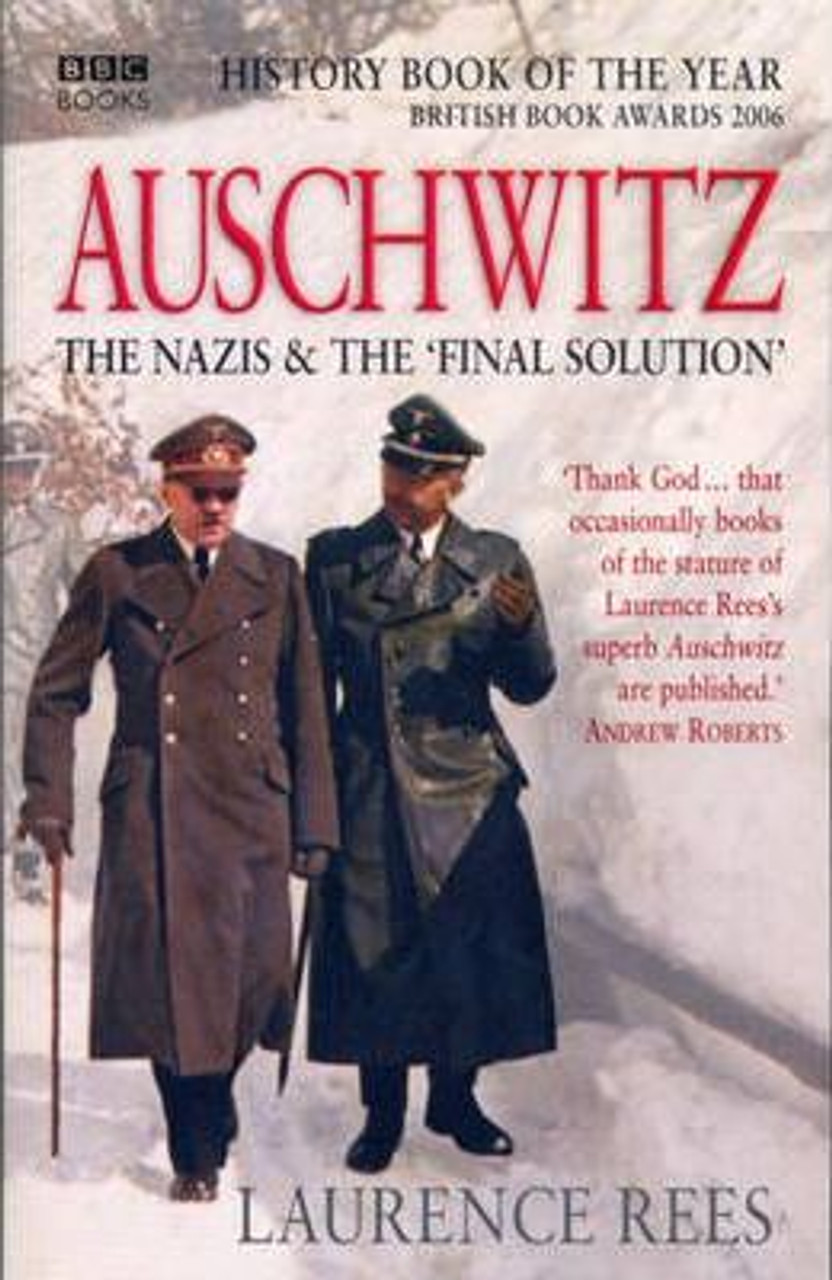 Laurence Rees / Auschwitz