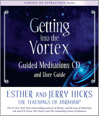 Esther Hicks / Getting Into The Vortex (Hardback)