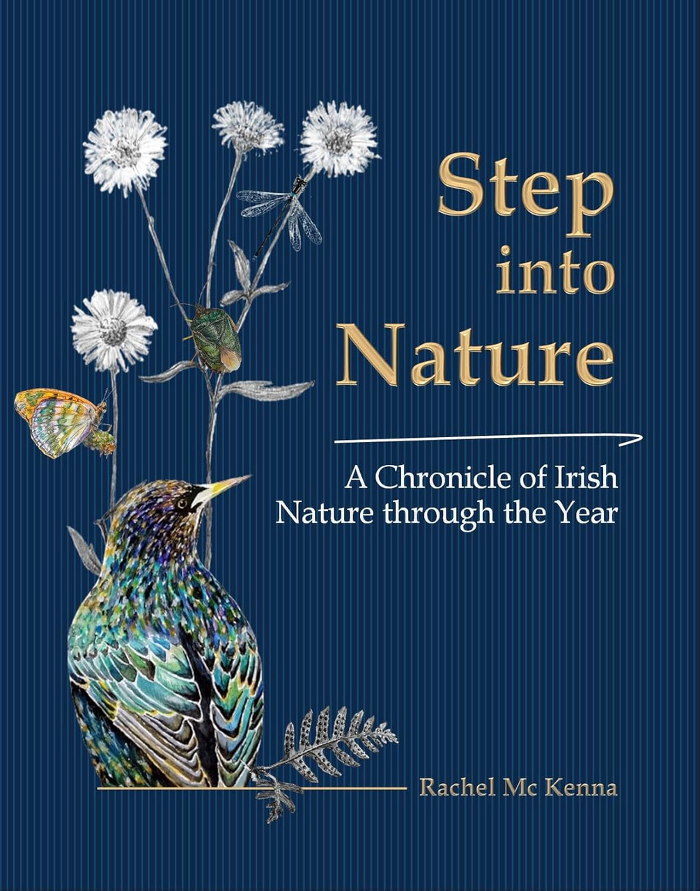 Rachel McKenna / Step into Nature (Hardback)