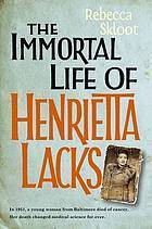 Skloot Rebecca / The Immortal Life of Henrietta Lacks (Hardback)