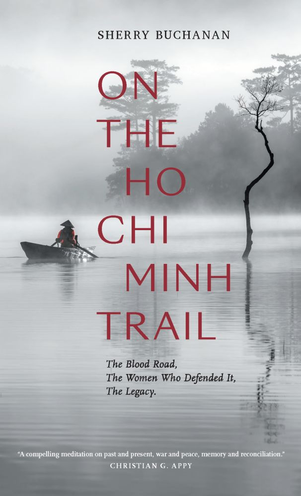Sherry Buchanan / On The Ho Chi Minh Trail (Hardback)
