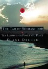 Diane Dreher / The Tao of Womanhood (Hardback)
