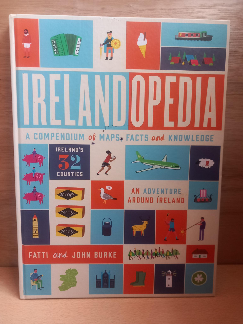 Fatti & John Burke - Irelandopedia - HB ( LARGE FORMAT) - 2015