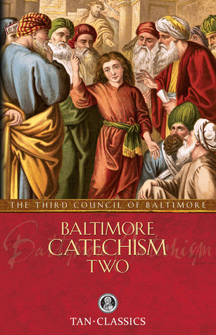 Plenary Councils of Baltimore / Baltimore Catechism Two (Large Paperback)