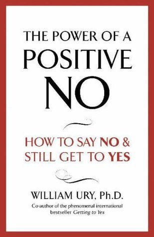 William Ury / The Power of a Positive No (Large Paperback)