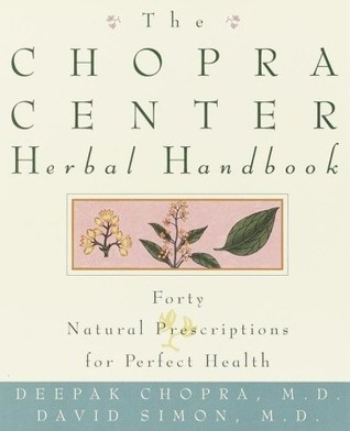 David Simon / The Chopra Center Herbal Handbook: Forty Natural Prescriptions for Perfect Health (Coffee Table Book)
