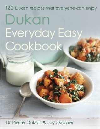Pierre Dukan / The Dukan Everyday Easy Cookbook (Coffee Table Book)