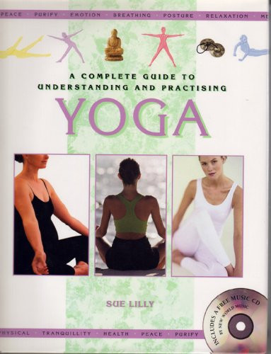 Sue Lilly / Complete Guide to the Understanding and Practice of Yoga (Coffee Table Book)