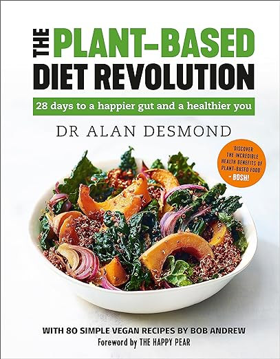 Alan Desmond / The Plant-Based Diet Revolution: 28 Days to a Heathier You (Coffee Table Book)