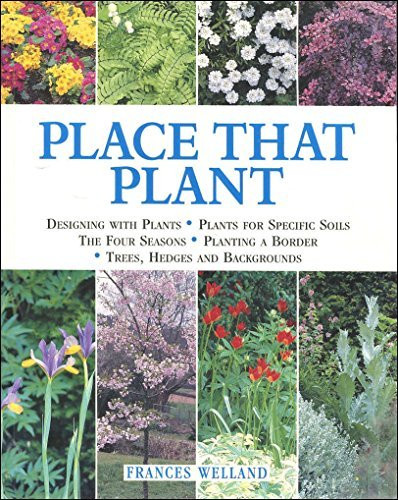 Frances Welland / Place That Plant (Coffee Table Book)