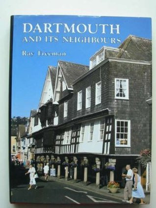 Ray Freeman / Dartmouth and Its Neighbours (Coffee Table Book)
