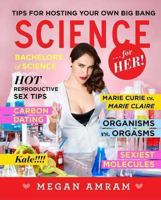 Megan Amram / Science... For Her! (Coffee Table Book)