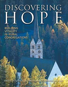 David Poling-Goldenne / Discovering Hope: Building Vitality in Rural Congregations (Coffee Table Book)