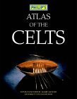 Barry Raftery / Philip's Atlas of the Celts (Coffee Table Book)