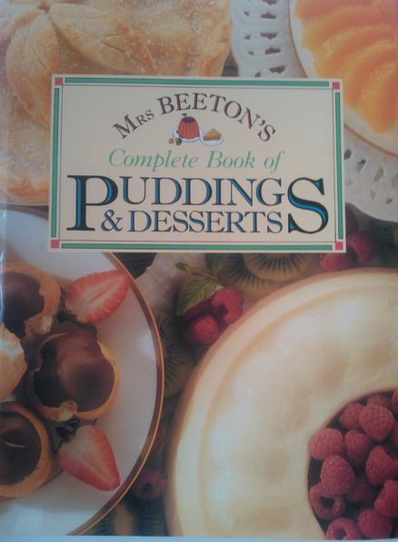 Isabella Beeton / Mrs. Beeton's Complete Book of Puddings and Desserts (Coffee Table Book)