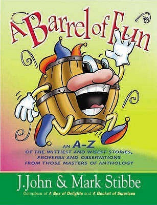 J. John / A Barrel of Fun (Coffee Table Book)