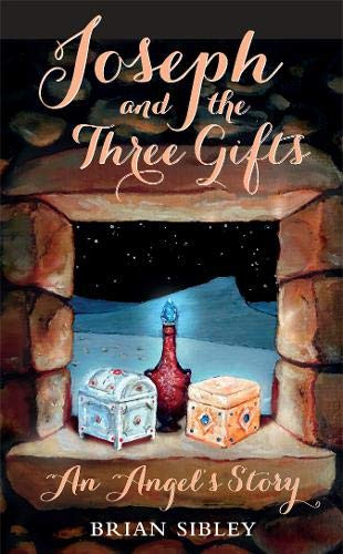 Brian Sibley / Joseph and the Three Gifts (Hardback)
