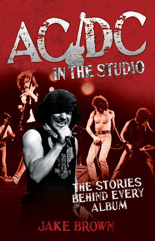 Jake Brown / AC/DC in the Studio (Hardback)