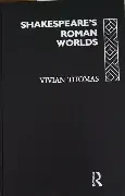 Vivian Thomas / Shakespeare's Roman Worlds (Hardback)