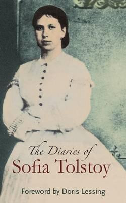 Sofia Tolstaya / The Diaries of Sofia Tolstoy (Hardback)