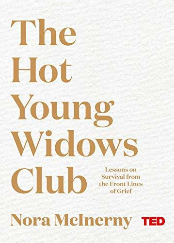 Nora McInerny / The Hot Young Widows Club (Hardback)