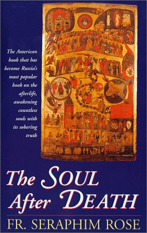 Seraphim Rose / The Soul After Death (Large Paperback)