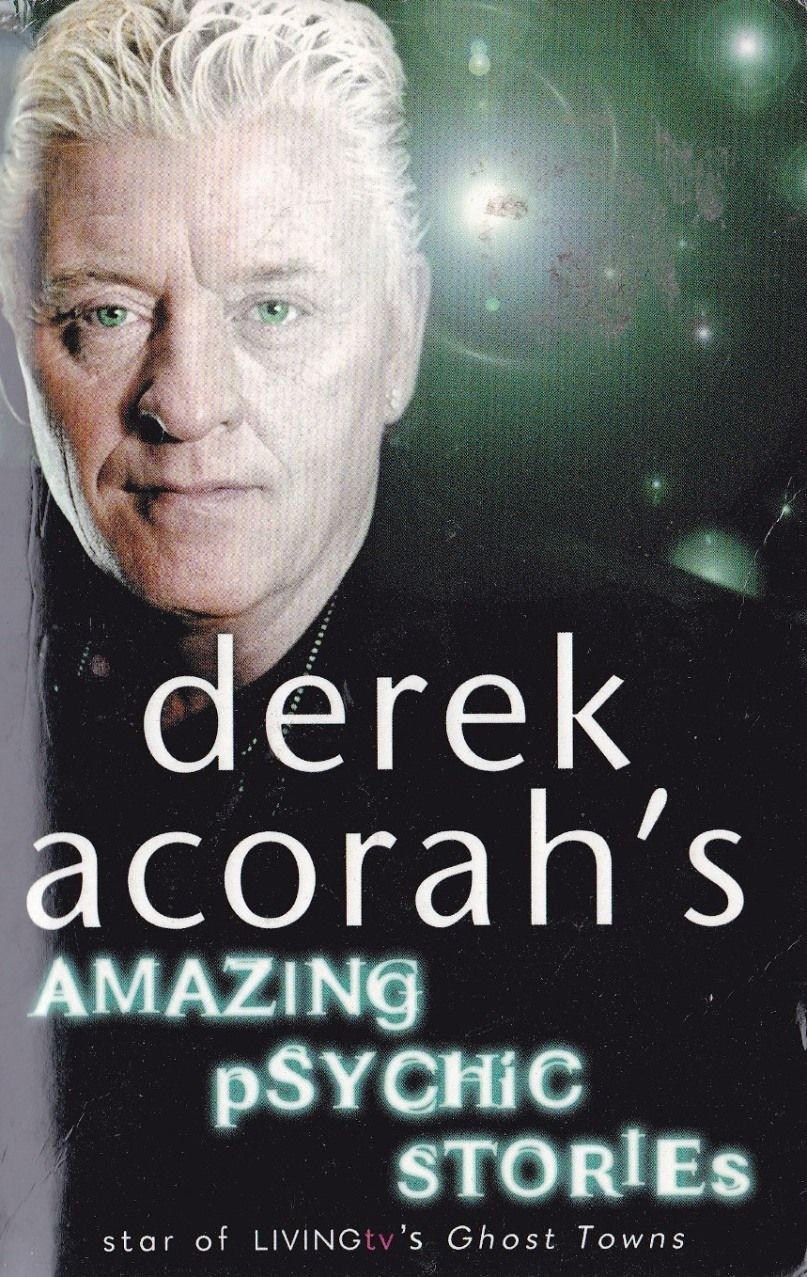 Derek Acorah / Derek Acorah's Amazing Psychic Stories