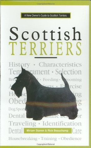 Richard G. Beauchamp , / A New Owner's Guide to Scottish Terriers (Hardback)