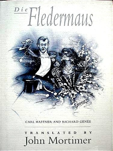 Johann Strauss II / Die Fledermaus: or, The Bat's Revenge (Hardback)