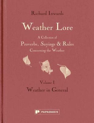 Richard Inwards / Weather Lore: Weather in General (Hardback)