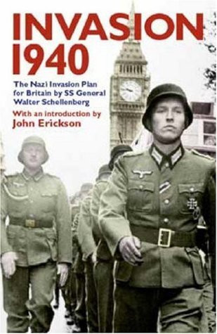 Walter Schellenberg / Invasion 1940 (Hardback)