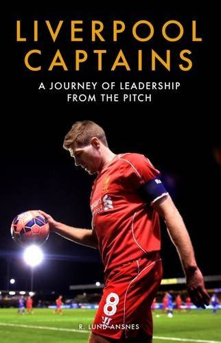 R. Lund Ansnes / Liverpool Captains (Hardback)