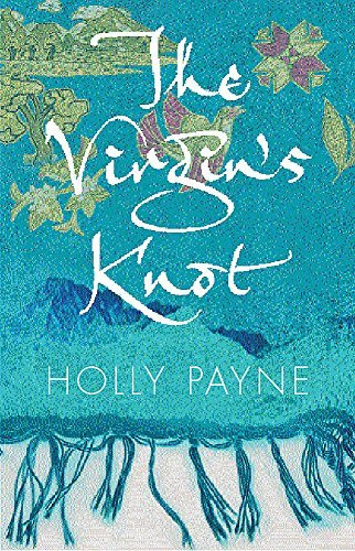Holly Lynn Payne / The Virgin's Knot (Hardback)
