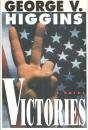 George V. Higgins / Victories (Hardback)