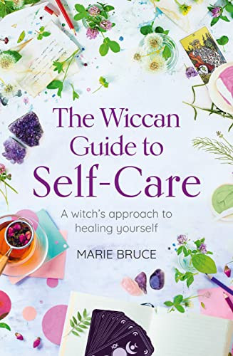 Marie Bruce / The Wiccan Guide to Self-Care (Large Paperback)